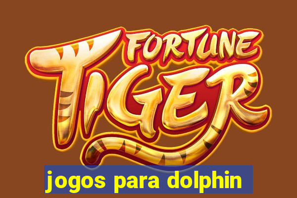 jogos para dolphin